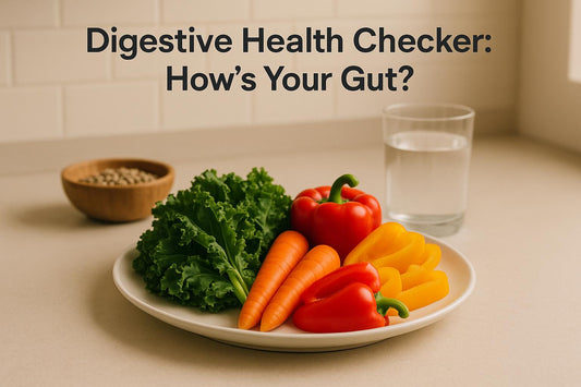 Digestive Health Checker: How’s Your Gut?