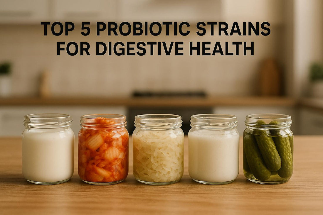 Top 5 Probiotic Strains for Digestive Health